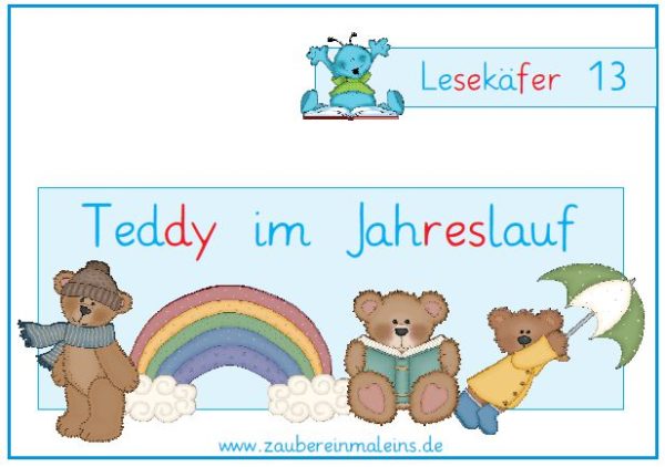 Lesekäfer: Teddy im Jahreslauf