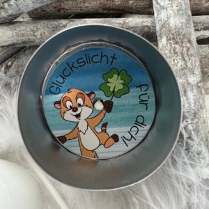 Teelichtbotschaft  Erdmännchen "Glückslicht für dich!"