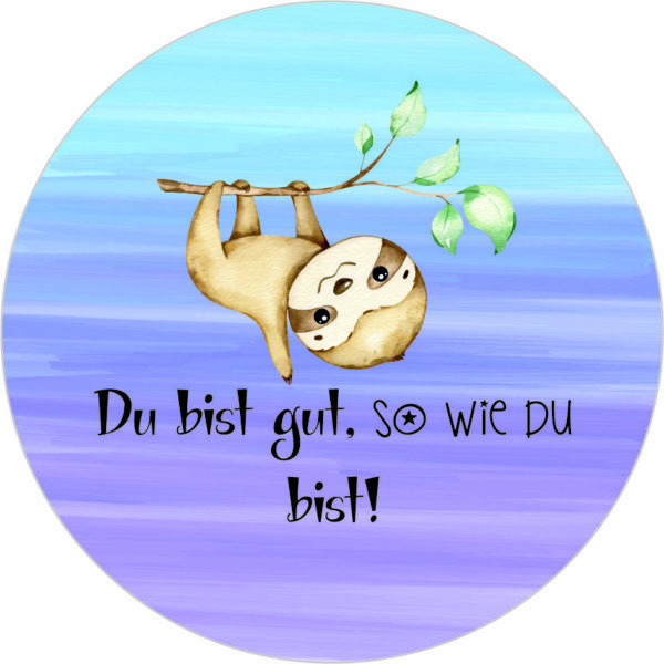 Buttonvorlage: Du bist gut, so wie du bist!