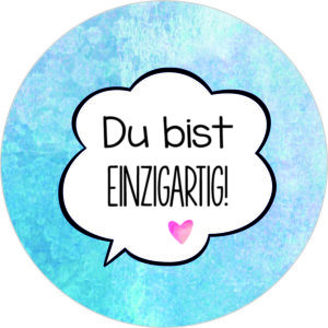 Buttonvorlage: Du bist einzigartig!