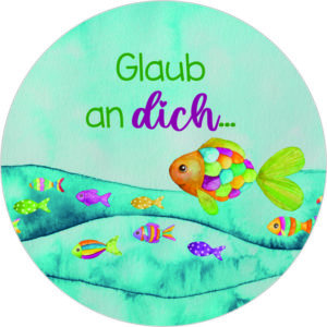 Buttonvorlage: Glaub an dich ...
