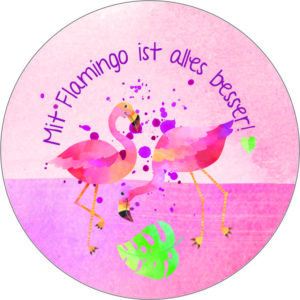 Buttonvorlage: Mit Flamingo ist alles besser