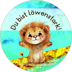 Buttonvorlage: Du bist löwenstark!