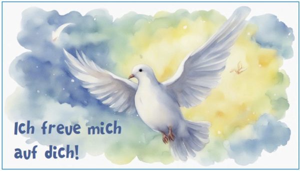 Kärtchen: Ich freue mich auf dich! - Friedenstaube