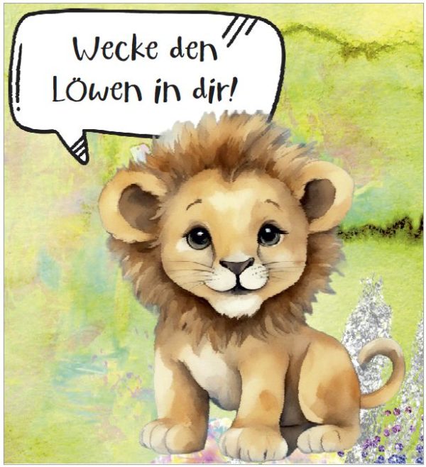Kärtchen: Wecke den Löwen in dir!