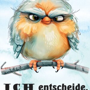 Poster: Ich entscheide, wer mich ärgert!