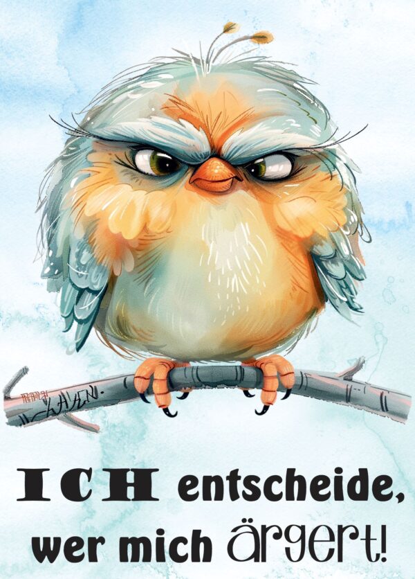 Poster: Ich entscheide, wer mich ärgert!