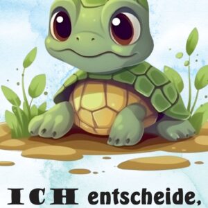 Poster: Ich entscheide, wer mich ärgert!  - Schildkröte