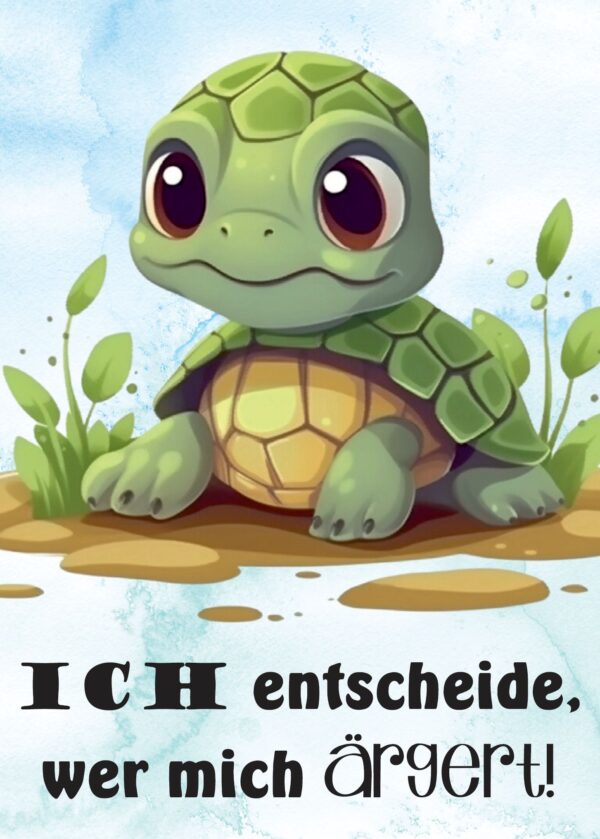 Poster: Ich entscheide, wer mich ärgert!  - Schildkröte