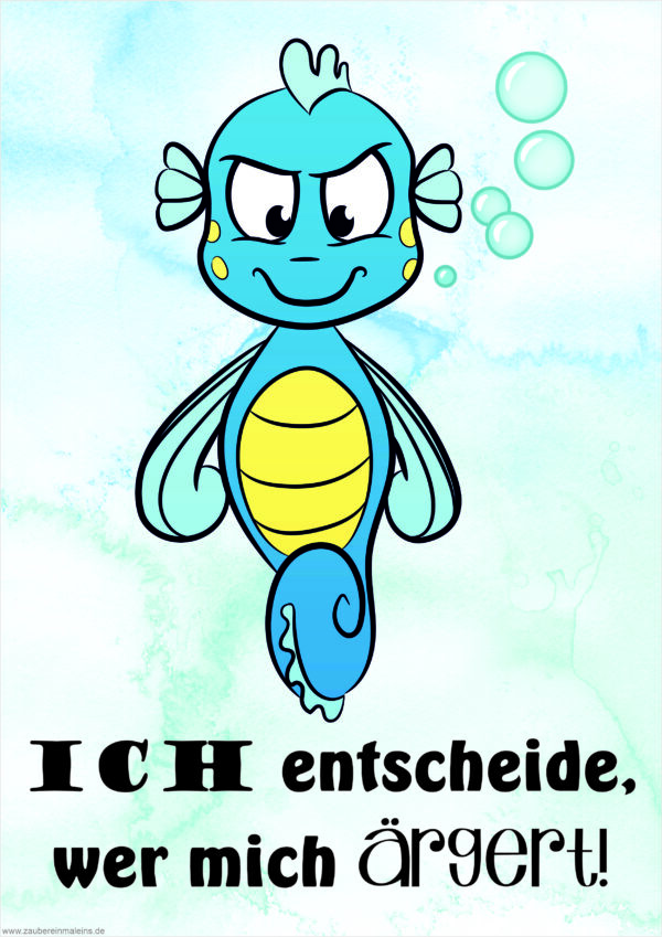Poster: Ich entscheide, wer mich ärgert! - Seepferdchen
